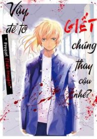 jaa-kimi-no-kawari-ni-korosou-ka-prequel-tien-truyen-18610