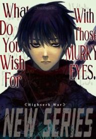 what-do-you-wish-for-with-those-murky-eyes-31585