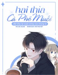 hai-thia-ca-phe-muoi-bat-dau-lai-cuoc-song-cua-chung-ta-120109