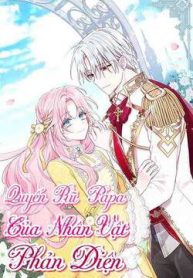 quyen-ru-papa-cua-nhan-vat-phan-dien-141679