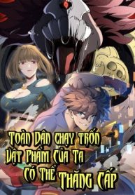 toan-dan-chay-tron-vat-pham-cua-ta-co-the-thang-cap-216757