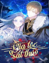 tro-thanh-con-gai-nuoi-cua-gia-toc-sat-thu-216689