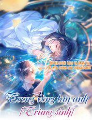 trong-vong-tay-anh-trung-sinh-59118